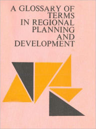Title: A Glossary Of Terms In Regional Planning And Development, Author: Dr Jamlong Atikul
