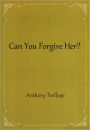 Can You Forgive Her?