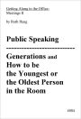 Public Speaking, Generations and Communication