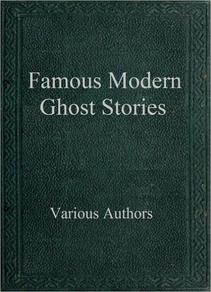 Famous Modern Ghost Stories