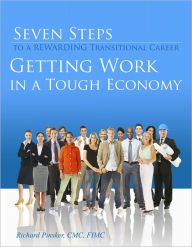 Title: Seven Steps to a Rewarding Transitional Career, Author: Richard Pinsker