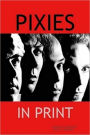 Pixies: In Print