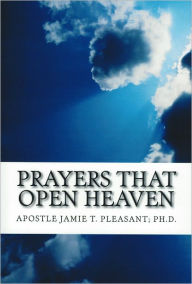 Title: Prayers That Open Heaven, Author: Jamie Pleasant