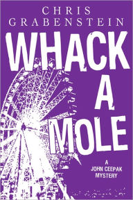 Title: Whack-a-Mole (John Ceepak Series #3), Author: Chris Grabenstein