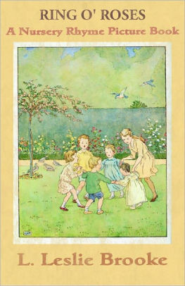 Ring O Roses A Nursery Rhyme Picture Book By Anonymous L Leslie Brooke Nook Book Ebook Barnes Noble