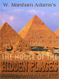 Title: The House Of The Hidden Places, Author: Adams W. Marsham