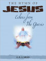 The Hymn Of Jesus Echoes From The Gnosis