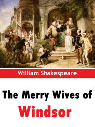 Title: The Merry Wives of Windsor, Author: William Shakespeare