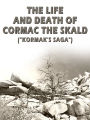 The Life And Death Of Cormac The Skald Kormak s Saga