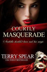 Title: Courtly Masquerade, Author: Terry Spear