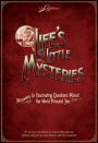 Life's Little Mysteries: Answers to Fascinating Questions About the World Around You