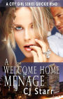 A Welcome Home Menage