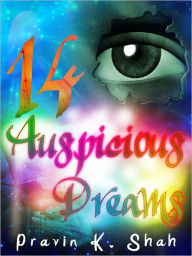 Title: Fourteen Auspicious Dreams, Author: K. Shah Pravin