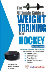 Title: The Ultimate Guide to Weight Training for Hockey, Author: Rob Price