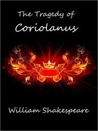 Title: The Tragedy of Coriolanus, Author: William Shakespeare