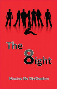 Title: The 8ight, Author: Maxine Kia McClendon