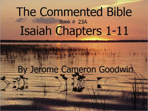 A Commented Study Bible With Cross-References - Book 23A - Isaiah