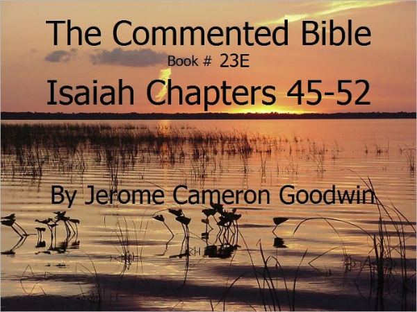 A Commented Study Bible With Cross-References - Book 23E - Isaiah