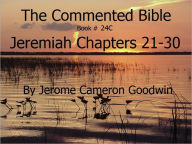 Title: A Commented Study Bible With Cross-References - Book 24C - Jeremiah, Author: Jerome Goodwin