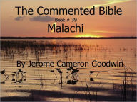 Title: A Commented Study Bible With Cross-References - Book 39 - Malachi, Author: Jerome Goodwin