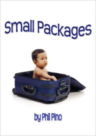 Title: Small Packages, Author: Phil Pino