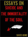 Essays On Suicide And The Immortality Of The Soul