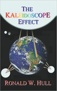 Title: The Kaleidoscope Effect, Author: Ronald Hull