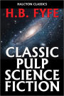 Classic Pulp Science Fiction by H.B. Fyfe