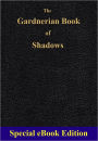 Powerful Traditions: The Gardnerian Book of Shadows