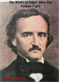 Title: The Works of Edgar Allan Poe - Volume 5 of 5, Author: Edgar Allan Poe