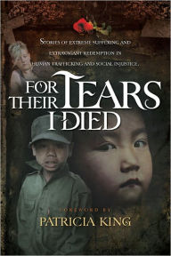 Title: For Their Tears I Died, Author: Carol Martinez