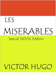 Title: Les Miserables- Special NOOK Edition, Author: Victor Hugo