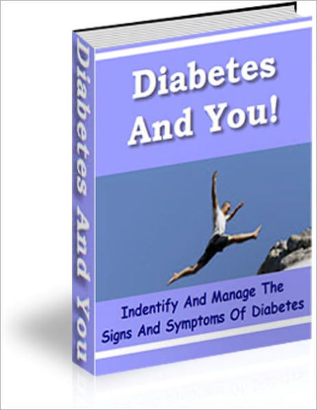 Diabetes And You!