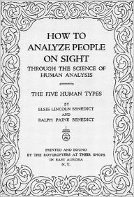 Title: How to Analyze People on Sight, Author: Elsie Lincoln Benedict