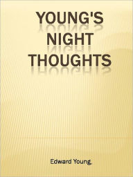 Title: Young's Night Thoughts, Author: Edward Young,