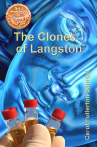 Title: The Clones of Langston, Author: Carol Fullerton-Samsel