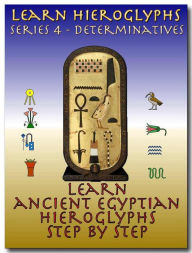 Title: Learn Ancient Egyptian Hieroglyphs - Series 4 - Determinatives, Author: Isabella Decarlo