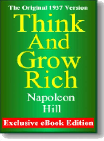 Think and Grow Rich by Napoleon Hill | NOOK Book (eBook) | Barnes & Noble®