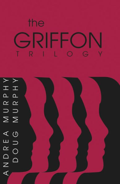 The Griffon Trilogy: Part I