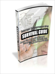 Title: Internet Entrepreneurship Survival Guide, Author: Lou Diamond