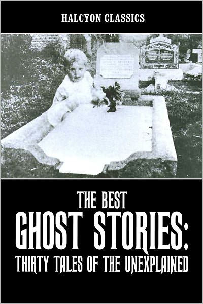 The Best Ghost Stories by Various, Paperback | Barnes & Noble®