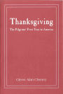 Thanksgiving: The Pilgrims' First Year in America
