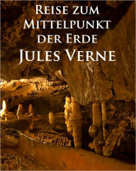 Title: Reise zum Mittelpunkt der Erde *57 Illustrationen* (Formatted & Optimzied for Nook), Author: Jules Verne