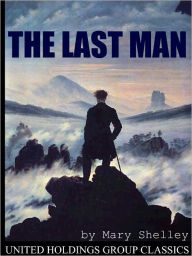 Title: The Last Man, Author: Mary Shelley