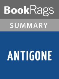 Title: Antigone by Sophocles l Summary & Study Guide, Author: BookRags