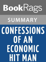 Title: Confessions of an Economic Hit Man by John Perkins l Summary & Study Guide, Author: BookRags