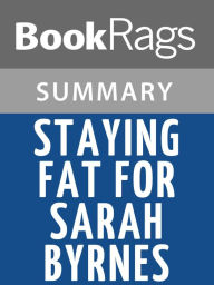 Title: Staying Fat for Sarah Byrnes by Chris Crutcher l Summary & Study Guide, Author: BookRags