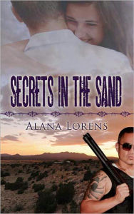 Title: Secrets in the Sand, Author: Alana Lorens