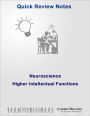 Quick Review Neuroscience: Higher Intellectual Functions