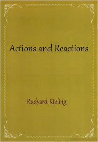 Title: Actions and Reactions, Author: Rudyard Kipling